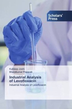 Industrial Analysis of Levofloxacin - Joshi, Kuldeep;Prajapati, Bharatkumar