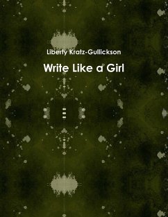 Write Like a Girl - Kratz-Gullickson, Liberty