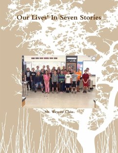 Our Lives' In Seven Stories - Class, Weyers'