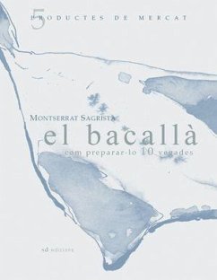 El bacallà : com preperar-lo 10 vegades - Sagristà Sauleda, Montserrat