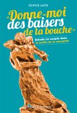 Donne-moi des baisers de ta bouche (eBook, ePUB)