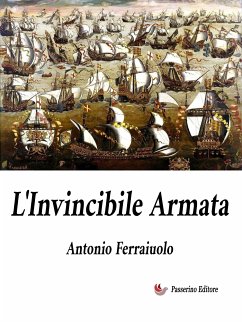 L'Invincibile Armata (eBook, ePUB) - Ferraiuolo, Antonio