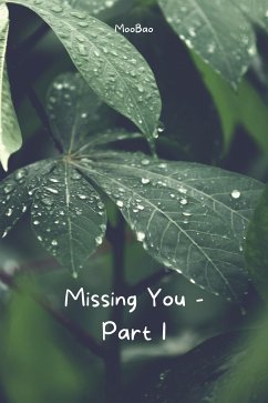 Missing You - Part 1 (eBook, ePUB) - MooBao