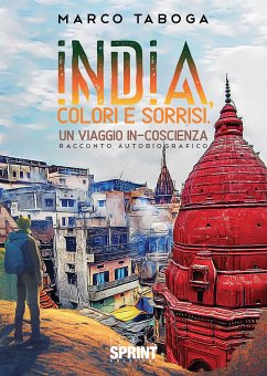 India, colori e sorrisi. Un viaggio in-coscienza (eBook, ePUB) - Taboga, Marco
