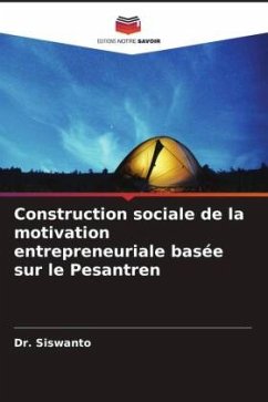 Cover Construction sociale de la motivation entrepreneuriale basée sur le Pesantren