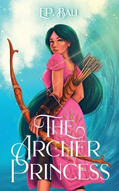 The Archer Princess - Bali, E. P.