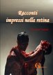 Racconti impressi nella retina - Bild 1