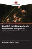 Qualité nutritionnelle de l'herbe de kangourou