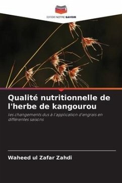 Qualité nutritionnelle de l'herbe de kangourou - Zahdi, Waheed ul Zafar