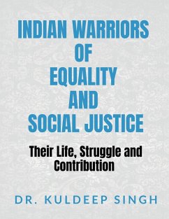 INDIAN WARRIORS OF EQUALITY AND SOCIAL JUSTICE - Kuldeep