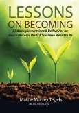 LESSONS ON BECOMING LESSONS ON BECOMING