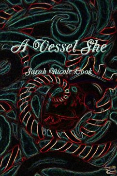 A Vessel She - Cook, Sarah