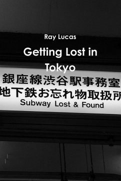 Getting Lost in Tokyo - Lucas, Ray