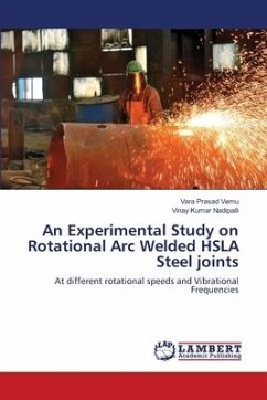 An Experimental Study on Rotational Arc Welded HSLA Steel joints - Vemu, Vara Prasad;Nadipalli, Vinay Kumar