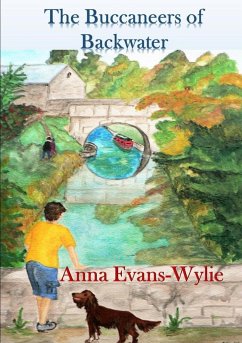The Buccaneers of Backwater - Evans-Wylie, Anna