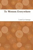 To Women Everywhere