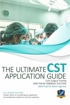 The Ultimate Core Surgical Training Guide 2021 eBook version (eBook, ePUB) - Patel, Nikhil; Rohan Agarwal, Dr