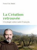 La création retrouvée (eBook, ePUB)