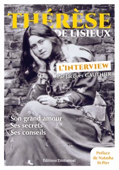 Thérèse de Lisieux, l'interview (eBook, ePUB) - Gauthier, Jacques