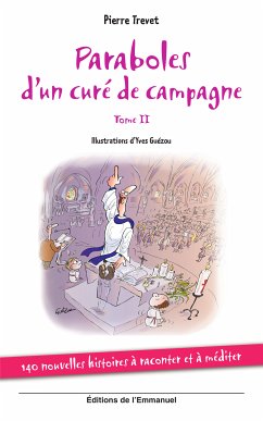 Paraboles d´un curé de campagne - Tome 2 (eBook, ePUB) - Guezou, Yves; Trevet, Author