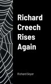 Richard Creech Rises Again