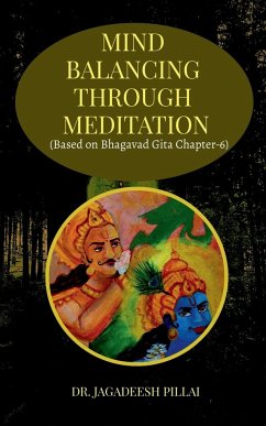 Mind Balancing Through Meditation - Pillai, Jagadeesh