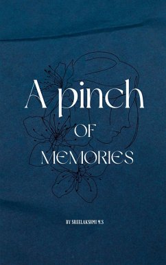 A Pinch of Memories - M., Sreelakshmi