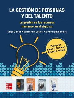 La gestión de personas y del talento : la gestión de los recursos humanos en el siglo XXI - Dolan, Simon L.; López Cabrales, Álvaro; Valle Cabrera, Ramón