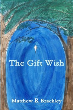 The Gift Wish - Brackley, Matthew R