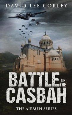 Battle of the Casbah - Corley, David Lee
