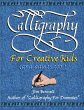 Calligraphy for Creative Kids (and... - Bild 1