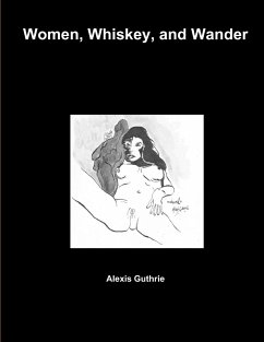 Women, Whiskey, and Wander - Guthrie, Alexis