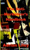 The Anti-Marketeer's Handbook