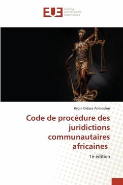Code de procédure des juridictions communautaires africaines - AMBOULOU, Hygin Didace