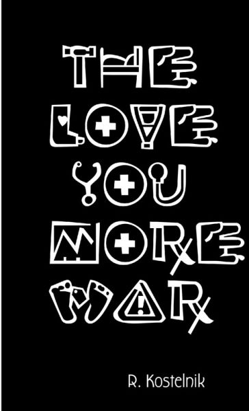 The Love You More War The Love You More War