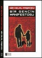 Bir Gencin Manifestosu - Celal Pasayev, Mir