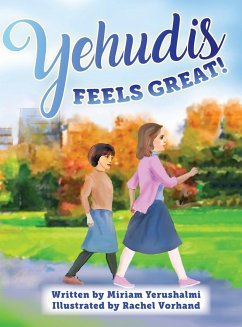 Yehudis Feels Great! - Yerushalmi, Miriam