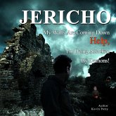 Jericho, My Walls Are Coming Down!