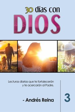 30 Días con Dios (Volumen 3) - Reina, Andrés