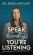 Speak Kindly, You're Listening - Bild 1