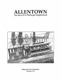 ALLENTOWN The Story Of A Pittsburgh Neighborhood