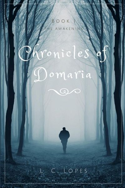 Chronicles of Domaria - Book I - The Awakening Chronicles of Domaria - Book I - The Awakening