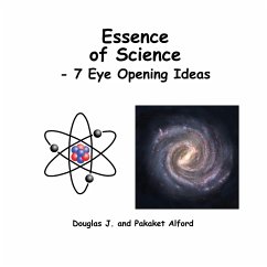 Essence of Science - 7 Eye Opening Ideas - Alford, Douglas