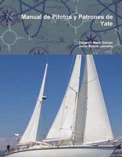 Manual de Pilotos y Patrones de Yate - Marín Gómez, Eduardo; Molina Lamothe, Javier