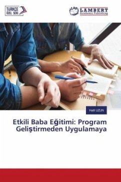 Etkili Baba E¿itimi: Program Geli¿tirmeden Uygulamaya - Uzun, Halil