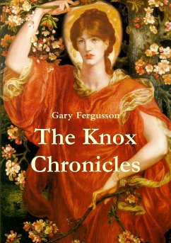 The Knox Chronicles - Fergusson, Gary