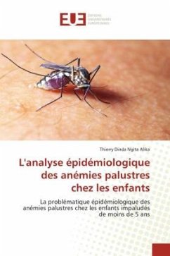 L'analyse épidémiologique des anémies palustres chez les enfants - Dinda Ngita Alika, Thierry