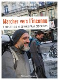 Marcher vers l'inconnu (eBook, ePUB)