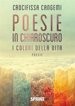 Poesie in chiaroscuro (eBook, ePUB) - Cangemi, Crocifissa
