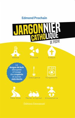 Jargonnier catholique de poche (eBook, ePUB) - Prochain, Edmond